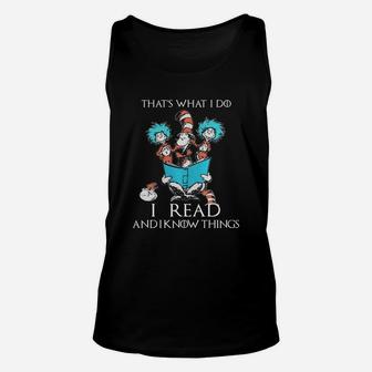 Dr Seuss That’s What I Do I Read And I Know Things Unisex Tank Top - Seseable