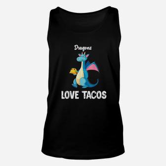 Dragons Love Tacos Funny Tacos Lover Gifts Unisex Tank Top - Seseable