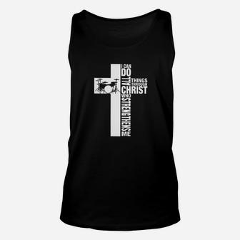 Drummer I Can Do All Things Through Christ Unisex Tank Top - Seseable