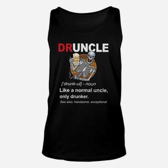 Druncle - Like A Normal Uncle, Only Drunker Unisex Tank Top - Seseable