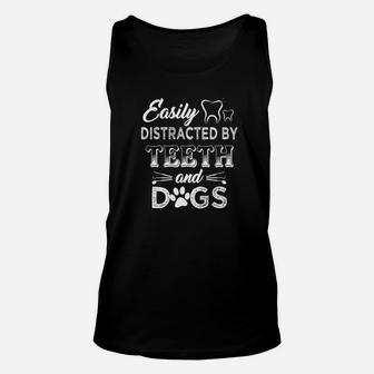Easily Distracted By th And Dogs Dentist Unisex Tank Top - Seseable