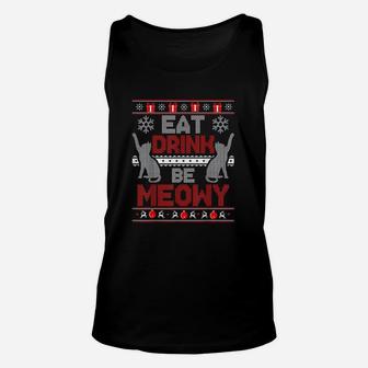 Eat Drink Be Meowy Cat Christmas Ugly Unisex Tank Top - Seseable