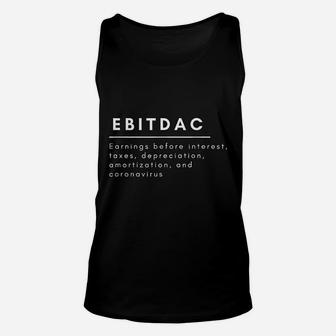 Ebitdac Funny Accounting Bookkeeping Gift Financial Earnings Unisex Tank Top - Seseable