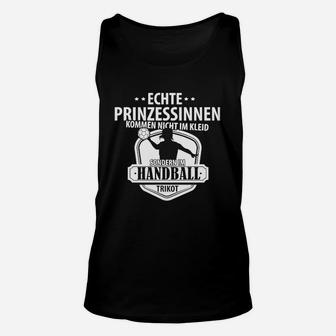 Echte Prinzessinnen Handball Damen Unisex TankTop, Sportliches Motiv - Seseable