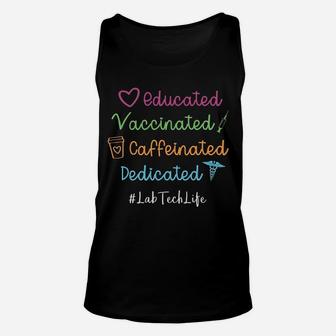 Educated Vaccinated Caffeinated Dedicated Lab Tech Unisex Tank Top - Seseable