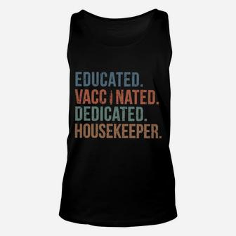 Educated Vaccinated Dedicated Housekeeper Unisex Tank Top - Seseable