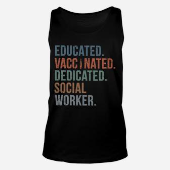 Educated Vaccinated Dedicated Social Worker Unisex Tank Top - Seseable