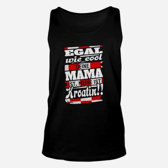 Egal Wie Cool Mama Kroatien TankTop - Seseable