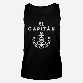 El Capitan T-shirt Sailing Anchor Rudder Captain Gift Tee Unisex Tank Top - Seseable
