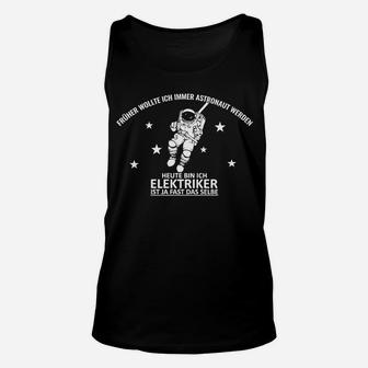 Elektriker-Astronaut Unisex TankTop, Witziges Handwerker Spruch-Unisex TankTop - Seseable