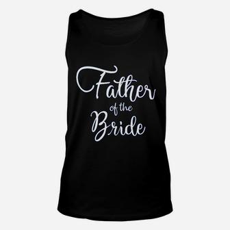Elephield Father Of The Bride Wedding Celebration Ceremony Party Unisex Tank Top - Seseable