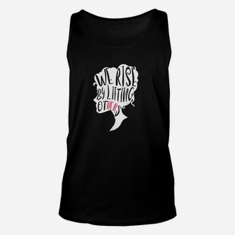 Empowerment Message We Rise By Lifting Others Unisex Tank Top - Seseable