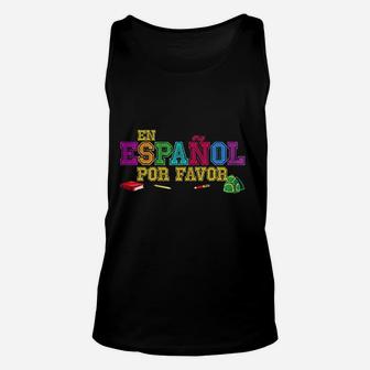 En Espanol Por Favor Spanish Bilingual Teacher Maestra Gifts Unisex Tank Top | Seseable CA