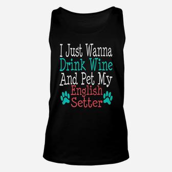 English Setter Dog Mom Dad Funny Wine Lover Gift Unisex Tank Top - Seseable