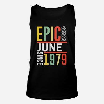 Epic Since June 1979 Birthday Funny Family Gift Unisex Tank Top - Seseable