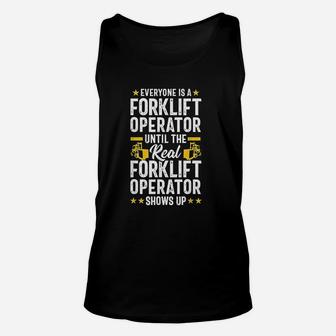 Everyone Is A Forklift Operator Truck Driver Funny Gift Unisex Tank Top - Seseable