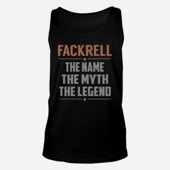 Fackrell Shirts The Name The Myth The Legend Name Tshirts Unisex Tank Top - Seseable
