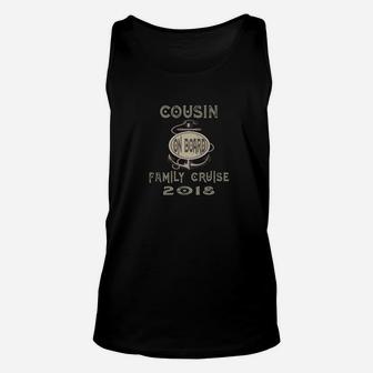 Family Cruise 2018 Vacation For Cousin Unisex Tank Top - Seseable