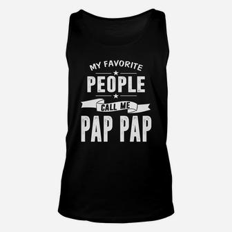 Family Matching Shirt Favorite People Call Me Pap Pap Unisex Tank Top - Seseable