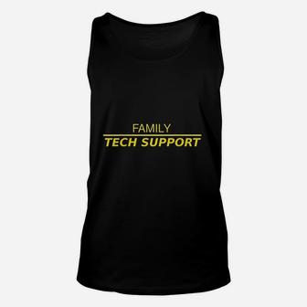 Family Tech Support Unisex Tank Top - Seseable
