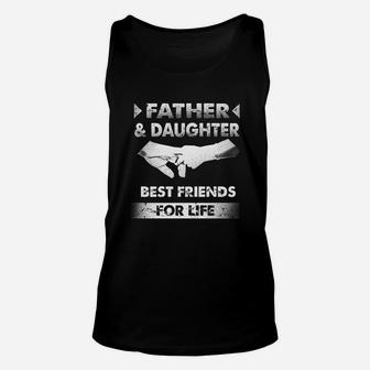 Father And Daughter Best Friend For Life Unisex Tank Top - Seseable