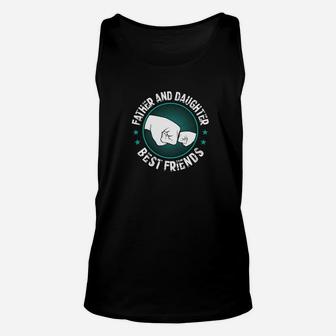 Father And Daughter Best Friends Cute Fathers Day Unisex Tank Top - Seseable