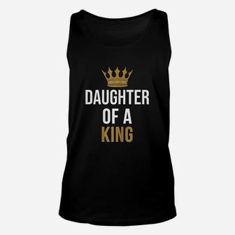 Father And Daughter Matching Outfit Daughter Of A King Unisex Tank Top - Seseable