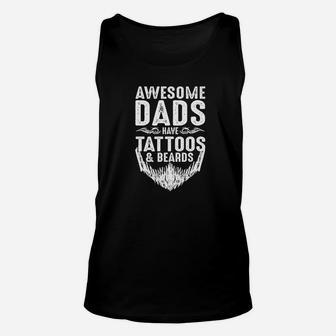 Father Day Awesome Dads Have Tattoos Beards Gift Unisex Tank Top - Seseable