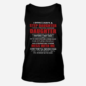 Father Day I Dont Have A Step Daughter I Have A Freaking Awesome Daughter Unisex Tank Top - Seseable