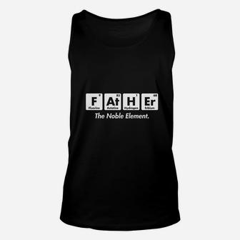 Father Element Gift For Dad Fathers Day Science Funny Unisex Tank Top - Seseable