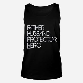 Father Husband Protector Hero Fathers Day Unisex Tank Top - Seseable