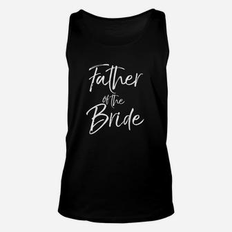 Father Of The Bride Fun Cute Proud Dad Daddy Unisex Tank Top - Seseable