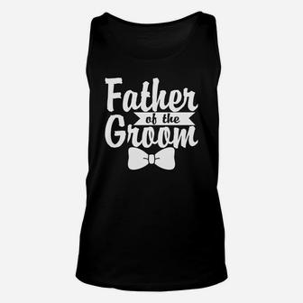Father Of The Groom Funny Gift Daddy Fathers Day Unisex Tank Top - Seseable