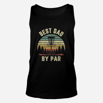 Fathers Best Dad By Par, best christmas gifts for dad Unisex Tank Top - Seseable