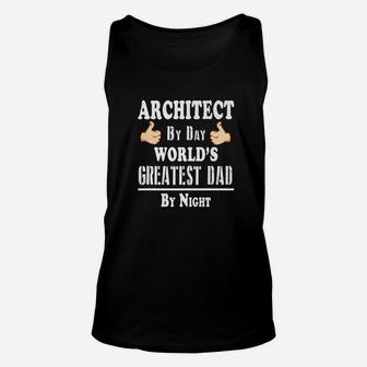 Fathers Day Architect By Day Worlds Greatest Dad By Night Premium Unisex Tank Top - Seseable