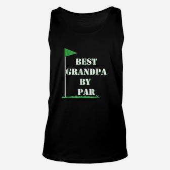 Fathers Day Best Grandpa By Par Unisex Tank Top - Seseable