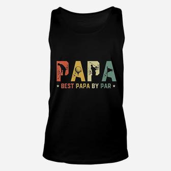 Fathers Day Best Papa By Par Golf Gift Papa Golf Unisex Tank Top - Seseable