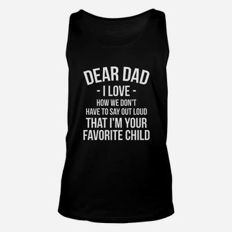 Fathers Day Dear Dad I Love, best christmas gifts for dad Unisex Tank Top - Seseable