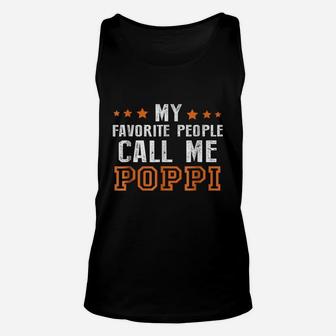Fathers Day Gift Grandpa My Favorite People Call Me Poppi Unisex Tank Top - Seseable