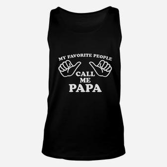 Fathers Day My Favorite People Call Me Papa Unisex Tank Top - Seseable