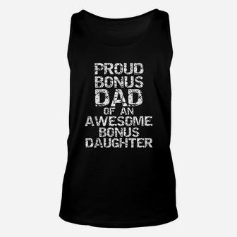 Fathers Day Proud Bonus Dad Of An Awesome Bonus Daughter Unisex Tank Top - Seseable