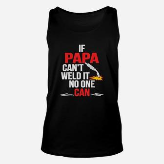 Fathers Day Welder Dad Men Wife Daughter Son Unisex Tank Top - Seseable