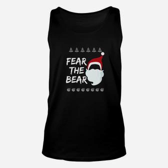 Fear The Bear Santas Beard And Christmas Hat Joke Unisex Tank Top - Seseable