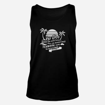 Fehmarn Insel Schwarzes Unisex TankTop mit Glücksspruch Motiv - Seseable