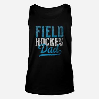 Field Hockey Apparel For Dads, dad birthday gifts Unisex Tank Top - Seseable