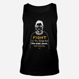 Fight For The Things That You Care About Coach Basketball Unisex Tank Top - Seseable