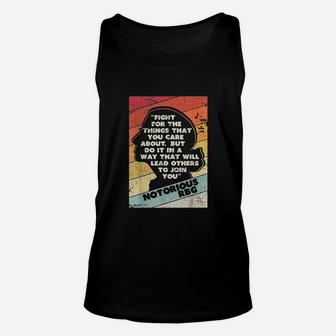 Fight For The Things You Care About Notorious Unisex Tank Top - Seseable