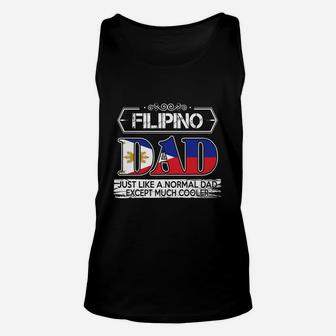 Filipino Dad Is Much Cooler Fathers Day Unisex Tank Top - Seseable