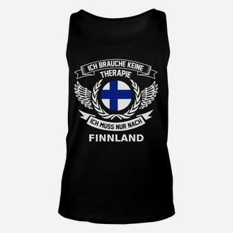 Finnland Spruch Unisex TankTop Ich brauche keine Therapie, nur Finnland - Seseable