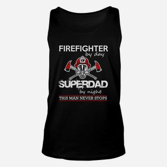 Firefighter By Day Super Dad Unisex Tank Top - Seseable